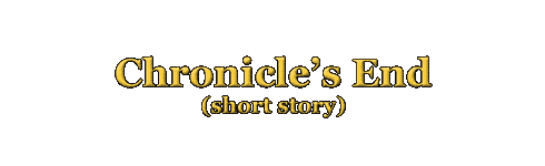 Chronicle's End